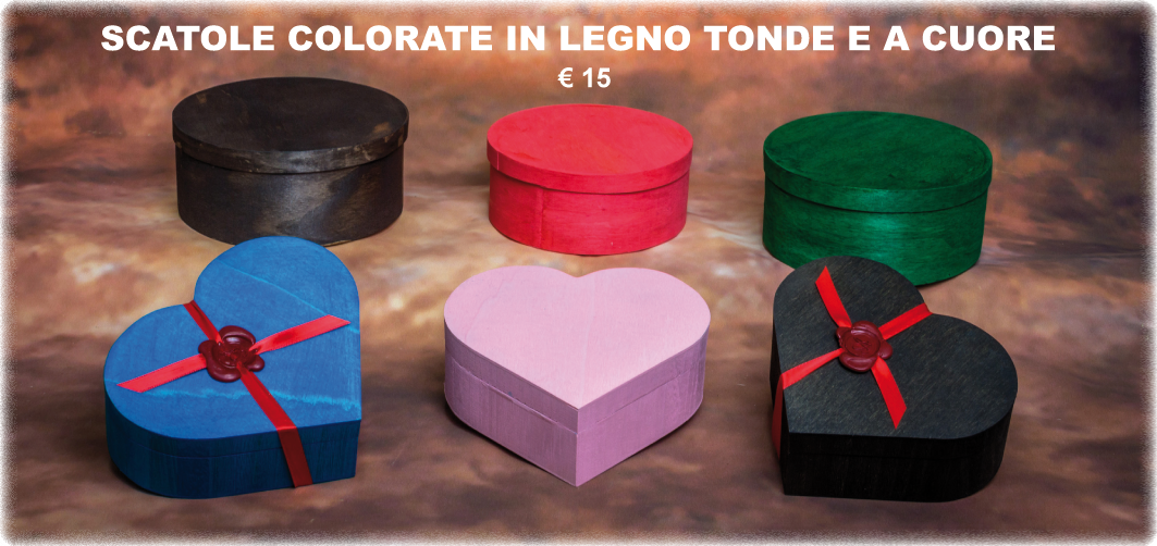 scatole colorate in legno tonde e cuore €15